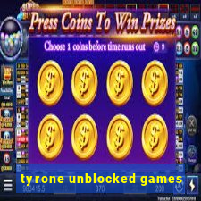 tyrone unblocked games